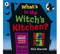 What's in the Witch's Kitchen? (Lift the Flaps) by Sharratt, Nick (September 6, 2012) Paperback