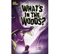 What's in the Woods? (Scary Graphics)