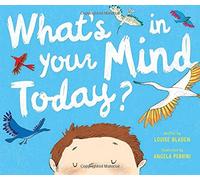 What's In Your Mind Today?