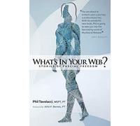 What's In Your Web?: Stories of Fascial Freedom