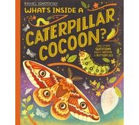 What's Inside a Caterpillar Cocoon? : And other questions about moths and butterflies