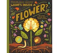 What's Inside A Flower?: And Other Questions About Science and Nature