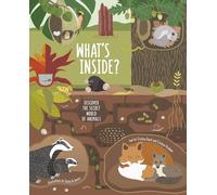 What's Inside? Discover the Secret World of Animals