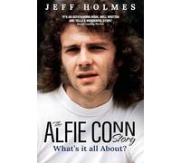 What's it all About?: The Alfie Conn Story