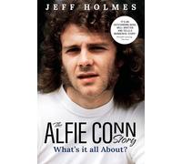 What's it all About?: The Alfie Conn Story