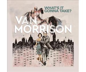 What's It Gonna Take? by Van Morrison (Record, 2022)
