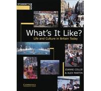 What's It Like? Student's book: Life and Culture in Britain Today