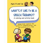 What's it Like to be a Speech Therapist?: A coloring and activity book