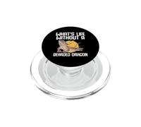What's Life Without A Bearded Dragon Reptile Lover PopSockets PopGrip for MagSafe