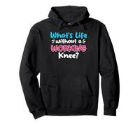Whats Life Without A Working Knee? Knee Replacement Pullover Hoodie
