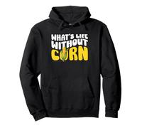 What's Life Without Corn Maize Corn Cob Corny Joke Pullover Hoodie