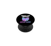 What's Life Without Cotton Candy Lover Sweet Treat PopSockets Adhesive PopGrip