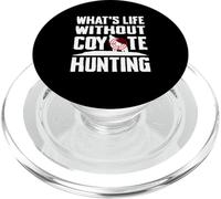 Whats Life Without Coyote Hunting PopSockets PopGrip for MagSafe