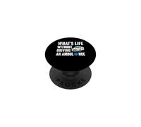 What's Life Without Driving An Ambulance Funny EMT PopSockets Adhesive PopGrip