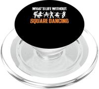 Whats Life Without Square Dancing PopSockets PopGrip for MagSafe