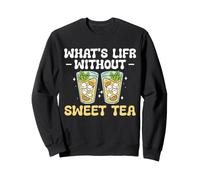 What's Life Without Sweet Tea Lover Southern Summer Sweatshirt