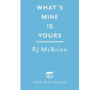 What's Mine Is Yours : A twisty domestic thriller packed full of suspense