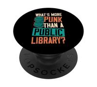 What's More Punk Than A Public Library PopSockets Adhesive PopGrip