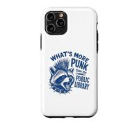 What's More Punk Than The Public Library Funny Raccoon Quote Case for iPhone 11 Pro
