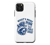What's More Punk Than The Public Library Funny Raccoon Quote Case for iPhone 11 Pro Max