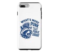 What's More Punk Than The Public Library Funny Raccoon Quote Case for iPhone 7 Plus/8 Plus