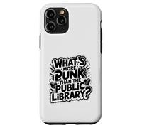 what's more punk than the public library intellectual joke Case for iPhone 11 Pro