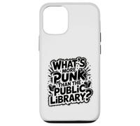 what's more punk than the public library intellectual joke Case for iPhone 12/12 Pro