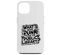 what's more punk than the public library intellectual joke Case for iPhone 13