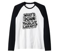 What's More Punk Than The Public Library Intellectual Joke Raglan Baseball Tee
