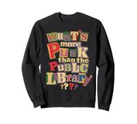 Whats More Punk Than The Public Library T Shirt Book Lover Sweatshirt