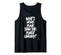 Whats More Punk Than The Public Library T Shirt Book Lover Tank Top