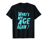 What's My Age Again? Distressed Typography T-Shirt