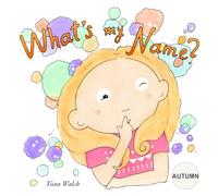What's My Name? AUTUMN