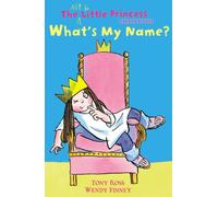 What's My Name? (The Not So Little Princess)