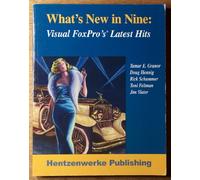 What's New in Nine: Visual FoxPro's Greatest Hits