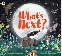 What's Next? : A tender father-and-son adventure for 3-7 year olds to share with Dad