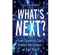 What's Next?: Even Scientists Can't Predict the Future - or Can They? (Main)