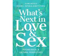 What's Next in Love and Sex: Psychological and Cultural Perspectives