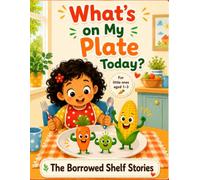 What's on My Plate Today? (Daily Routine Series)