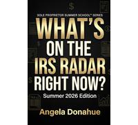What's On the IRS Radar Right Now? Summer 2026 Edition: The Sole Proprietor's Survival Guide to Audit Triggers, AI Flagging & Protecting Everything You've Built
