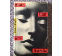 What's Right with Feminism (Third way books)