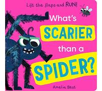 What's Scarier than a Spider?