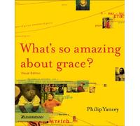 What's So Amazing About Grace?