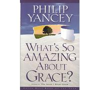 What's So Amazing about Grace?: Sampler Booklet