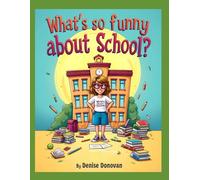 What's so Funny about School?