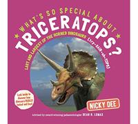 What's so Special about Triceratops?: Dinosaur facts and fun for children (What's so Special about Dinosaurs?)