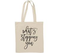 What's Stopping You Motivational Line Graphic Natural Cotton Tote Bag White