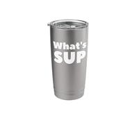 What's SUP Stand Up Paddling Fun Stainless Steel Insulated Tumbler