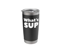 What's SUP Stand Up Paddling Fun Stainless Steel Insulated Tumbler