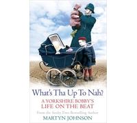 What's Tha Up To Nah? by Johnson, Martyn (2012) Paperback